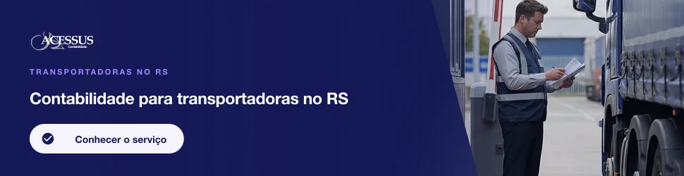 Contabilidade para transportadoras no RS: Transportadoras no RS, Acessus Contabilidade