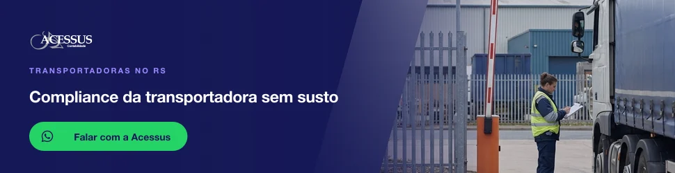 Compliance da transportadora sem susto: fale com a Acessus Contabilidade pelo WhatsApp
